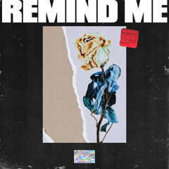 Remind Me (feat. MEL)