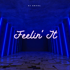 Feelin' It (Extended Mix)