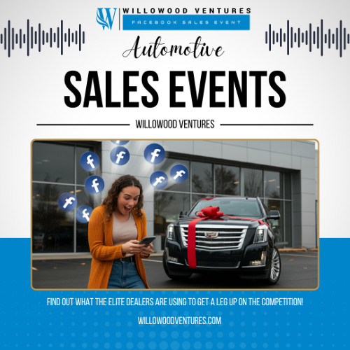 Willowood Ventures_ Facebook Sales Events for Auto Dealers