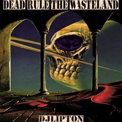 Dead Rule The Wasteland