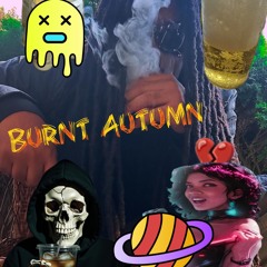 burnt autumn