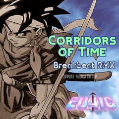 Corridors Of Time (Breakbeat RMX) - Eu4ic