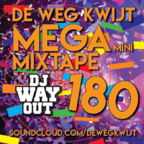 (Bijna) Alle De Weg Kwijt MEGA Mini Mixtapes!!