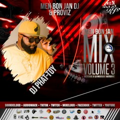 Men Bon Jan Mix 20Mnts Vol. 3 By DJ Phat-Toy