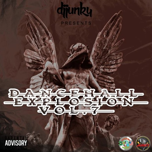 DJ JUNKY PRESENTS - DANCEHALL EXPLOSION VOL. 7 MIXTAPE
