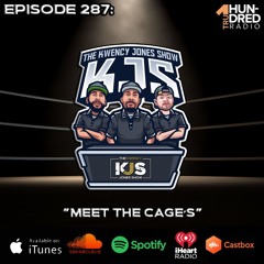 KJS | Episode 287 - "Meet The Cage's"