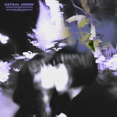 astral vision