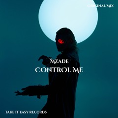 Mzade - Control Me (Original Mix)