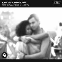 Sander van Doorn - Temper Temper (feat. ONR) [OUT NOW]