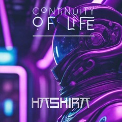 Hashira - Continuity Of Life