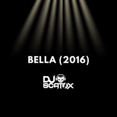Scatox - Bella [Moombahton 2016]