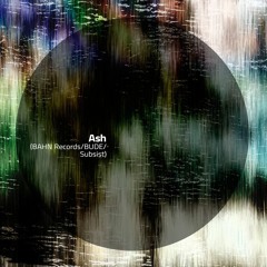 ASH @ SubRadio Bcn x BAHN / 28.01.23