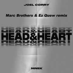 Joel Corry - Head & Heart (Marc Brothers & Ez Quew Remix) supported by Dannic,  Maurice West