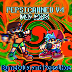 PEPSICANNED V4 (FNF MIX)