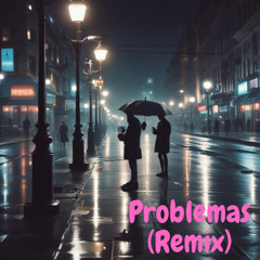 Problemas (Remix)