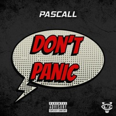 PASCALL - Don't Panic
