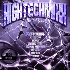 HIGH TECH MIXXX (LAZLOW, TENSE, ST, KVASS MEISTER, ICYLAW, MOLIXNT, PHIEND, PEDRO)