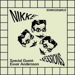 PREMIERE: NIKKESESSIONS - EVVER ANDERSSON