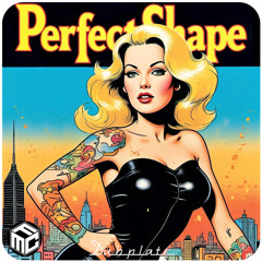 PERFECT SHAPE (DUB)