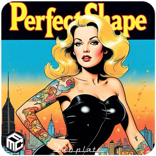 PERFECT SHAPE (DUB)