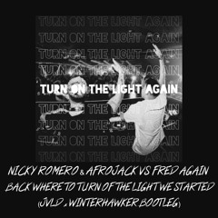 BACK WHERE TO TURN OF THE LIGHT WE STARTED(JVLD x WINTERHAWKER BOOTLEG)