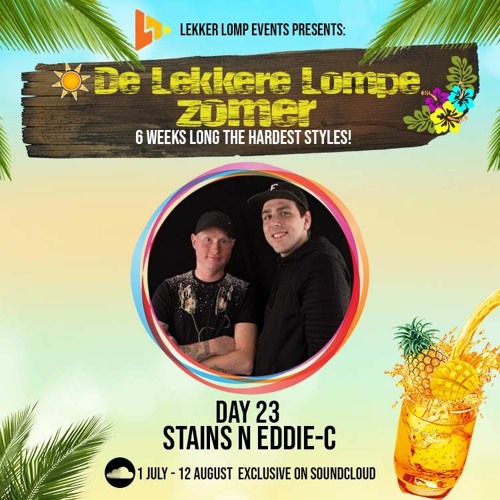 De Lekkere Lompe Zomer Day 23 - Stains N Eddie-C