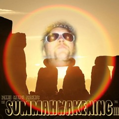 The  Summahwakening Vol 3