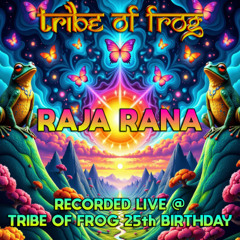 Raja Rana - Recorded at TRiBE of FRoG 25th Birthday 2025