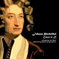 Pachelpel: Canon In D [Chamber Strings Quartet]