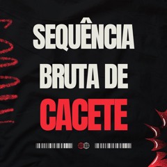 SEQUENCIA BRUTA DE CACETE - feat MC GW & DJ MARKIN SILVA