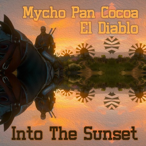 MPC &  EL Diablo - Into The Sunset
