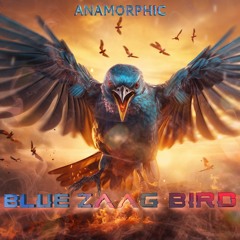 Anamorphic - Blue Zaag Bird