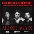 Chico Rose - Alone Again (feat. Afrojack & Mougleta) [DEEPOR REMIX]
