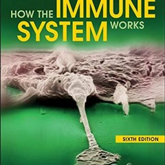 READ KINDLE 📒 How the Immune System Works (The How it Works Series) by  Lauren M. So