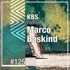 [Marco Baskind] @ [KBS Podcast 125]