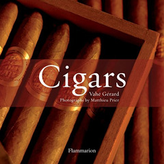 View KINDLE ✉️ Cigars: Revised and Updated by  Vahe Gerard &  Matthieu Prier [EBOOK E
