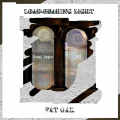 Load-Bearing Light: Beat Tape #2