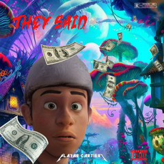 THeY SAiD[prod. Sogimura]