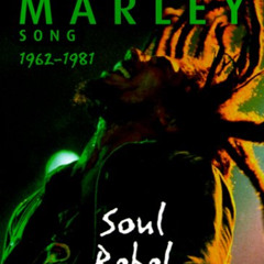 [GET] PDF 📄 Bob Marley: Soul Rebel: The Stories Behind Every Song 1962-1981 by  Maur