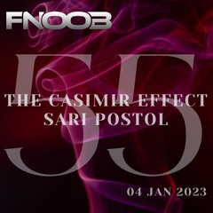 The Casimir Effect 055 | Sari Postol (USA) - 4 Jan 2023
