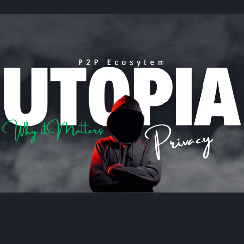 Utopia Ecosystem and fight for User Anonymity