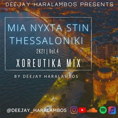 Xoreutika Mix VOL.4 2k21. - Mia Nyxta Stin Thessaloniki ( Greek Medley)