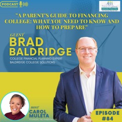 A Parent's Guide to Financing College featuring Brad Baldridge