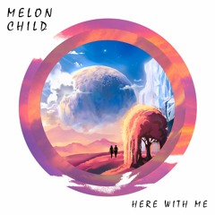 Here With Me