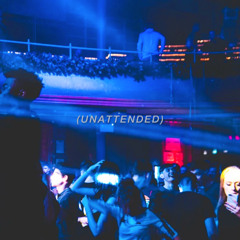 UNATTENDED