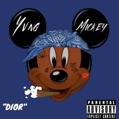Yvng Mickey - Dior (Remix)