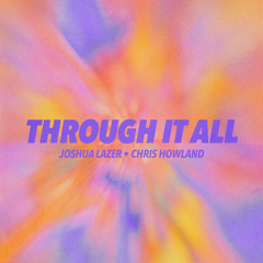 through it all