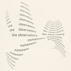 The Observatory - Mohemann