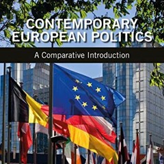VIEW PDF EBOOK EPUB KINDLE Contemporary European Politics: A Comparative Introduction by  José M. M