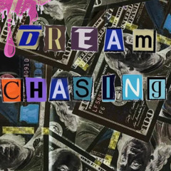 Dream Chasing - dboyslimey